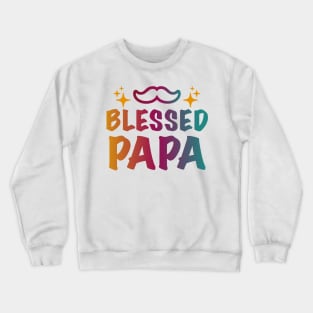 Blessed Papa Crewneck Sweatshirt